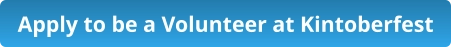 Apply to be a Volunteer at Kintoberfest